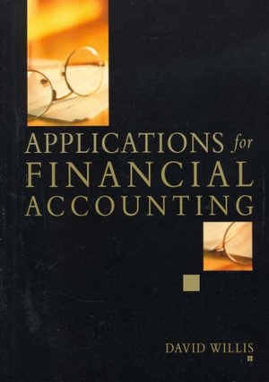 Applications for Financial Accounting: Plus Workbook, 2 Vol Set Applications for Financial Accounting: Plus Workbook, 2 Vol Set