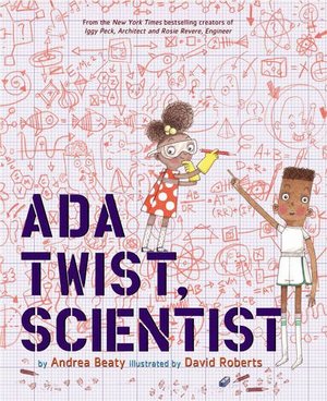 Ada Twist, Scientist Ada Twist, Scientist