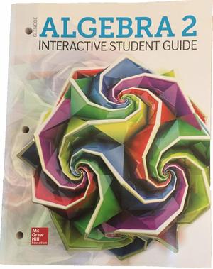 Algebra 2 - Interactive Student Guide Algebra 2 - Interactive Student Guide