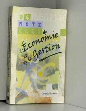 24 Mots clés de l'Économie et de la Gestion 24 Mots clés de l'Économie et de la Gestion