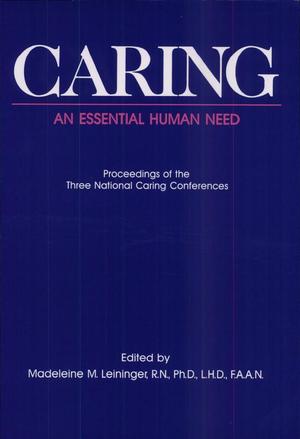 Caring, an Essential Human Need Caring, an Essential Human Need