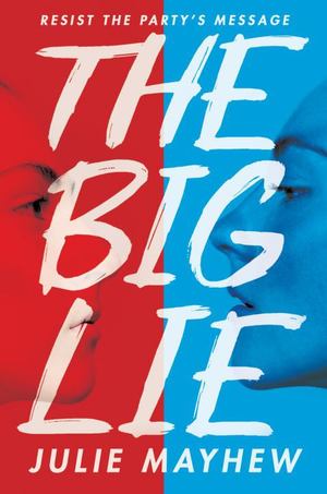 Big Lie, The Big Lie, The