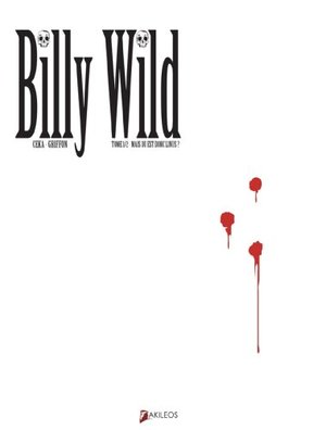 Billy Wild, Tome 1 : Mais où est donc Linus ? Billy Wild, Tome 1 : Mais où est donc Linus ?