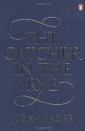 Catcher in the Rye, The Catcher in the Rye, The