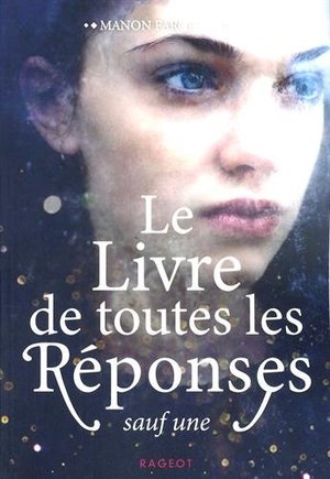 Le livre de toutes les réponses sauf une Le livre de toutes les réponses sauf une
