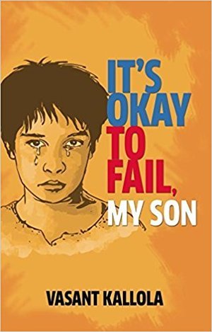 It's Okay to Fail My Son It's Okay to Fail My Son