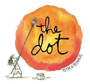 Dot (Irma S and James H Black Honor for Excellence in Children's Literature (Awards)), The Dot (Irma S and James H Black Honor for Excellence in Children's Literature (Awards)), The