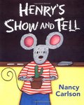 Henry's Show and Tell Henry's Show and Tell