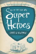 All My Friends Are Superheroes All My Friends Are Superheroes