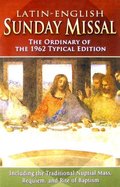 Latin-English Sunday Missal: The Ordinary of the 1962 Typical Edition Latin-English Sunday Missal: The Ordinary of the 1962 Typical Edition