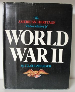 American Heritage Picture History of World War II, The American Heritage Picture History of World War II, The
