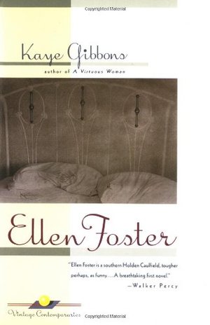 Ellen Foster Ellen Foster