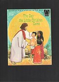 Day the Little Children Came (Arch Books), The Day the Little Children Came (Arch Books), The