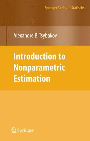 Introduction to Nonparametric Estimation Introduction to Nonparametric Estimation