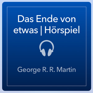 Das Ende von etwas Das Ende von etwas