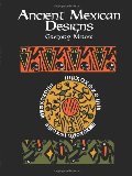 Ancient Mexican Designs (Dover Pictorial Archive) Ancient Mexican Designs (Dover Pictorial Archive)