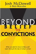 Beyond Belief to Convictions (Beyond Belief Campaign) Beyond Belief to Convictions (Beyond Belief Campaign)