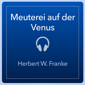 Meuterei auf der Venus Meuterei auf der Venus