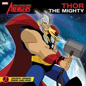 Avengers: Earth's Mightiest Heroes! #1: Thor The Mighty, The Avengers: Earth's Mightiest Heroes! #1: Thor The Mighty, The