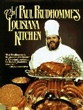 Chef Paul Prudhomme's Louisiana Kitchen Chef Paul Prudhomme's Louisiana Kitchen