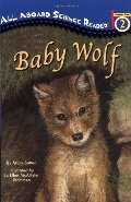 Baby Wolf (All Aboard Science Reader) Baby Wolf (All Aboard Science Reader)