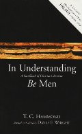 In Understanding Be Men: A Handbook of Christian Doctrine In Understanding Be Men: A Handbook of Christian Doctrine