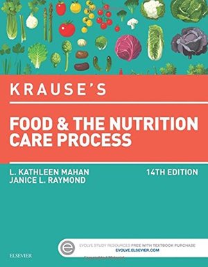 Krause's Food & the Nutrition Care Process, 14e (Krause's Food & Nutrition Therapy) Krause's Food & the Nutrition Care Process, 14e (Krause's Food & Nutrition Therapy)