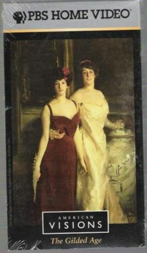 American Visions Volume 4: The Gilded Age American Visions Volume 4: The Gilded Age