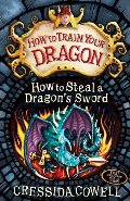 How to Steal a Dragon's Sword How to Steal a Dragon's Sword