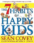 7 Habits of Happy Kids, The 7 Habits of Happy Kids, The