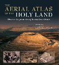 Aerial Atlas of the Holy Land, The Aerial Atlas of the Holy Land, The