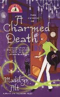Charmed Death (Bewitching Mysteries, No. 2), A Charmed Death (Bewitching Mysteries, No. 2), A