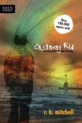 Castaway Kid: One Mans Search for Hope and Home Castaway Kid: One Mans Search for Hope and Home