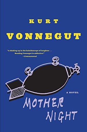 Mother Night: A Novel Mother Night: A Novel
