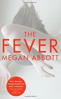 Fever, The Fever, The