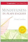 Mindfulness in Plain English: 20th Anniversary Edition Mindfulness in Plain English: 20th Anniversary Edition
