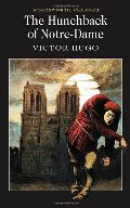 Hunchback of Notre-Dame (Wordsworth Collection) (Wordsworth Classics), The Hunchback of Notre-Dame (Wordsworth Collection) (Wordsworth Classics), The