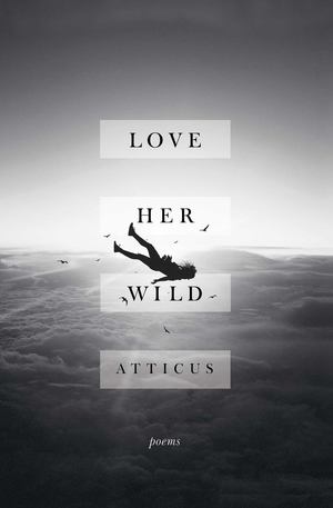 Love Her Wild Love Her Wild