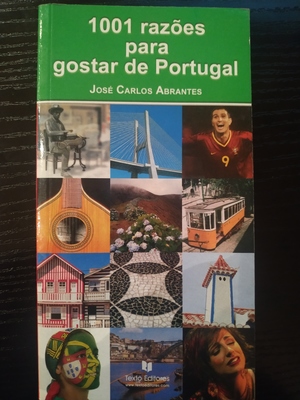 1001 razões para gostar de Portugal 1001 razões para gostar de Portugal