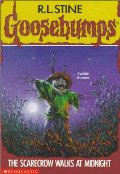 Scarecrow Walks at Midnight (Goosebumps, No. 20), The Scarecrow Walks at Midnight (Goosebumps, No. 20), The