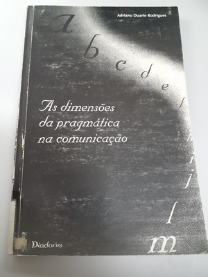 As dimensões da pragmática na comunicação As dimensões da pragmática na comunicação