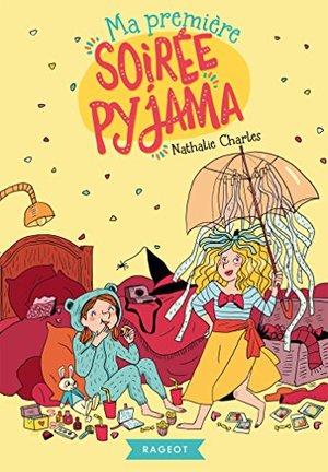 Ma première soirée pyjama Ma première soirée pyjama