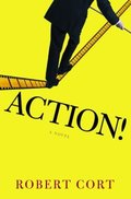 Action!: A Novel Action!: A Novel