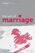 Art of Marriage, The (Kit & 11 Study GuidesAvailable) Art of Marriage, The (Kit & 11 Study GuidesAvailable)