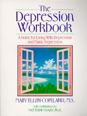 Depression Workbook, The Depression Workbook, The