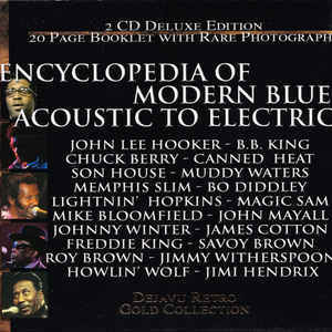 Encyclopedia of Modern Blues Acoustic To Electric Encyclopedia of Modern Blues Acoustic To Electric