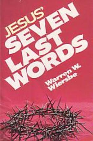 Jesus' Seven Last Words Jesus' Seven Last Words