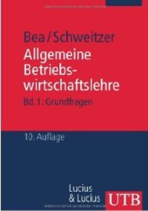 Allgemeine Betriebs-wirtschaftslehre. Band 1 004 Allgemeine Betriebs-wirtschaftslehre. Band 1 004