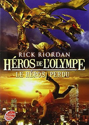 Héros de l'Olympe - Tome 1 - Le héros perdu Héros de l'Olympe - Tome 1 - Le héros perdu