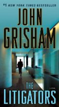Litigators: A Novel, The Litigators: A Novel, The